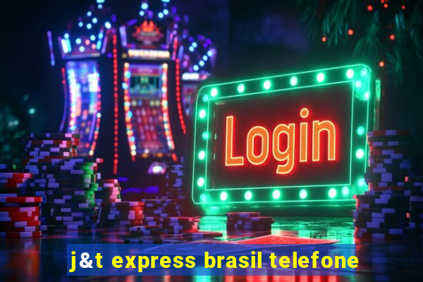 j&t express brasil telefone